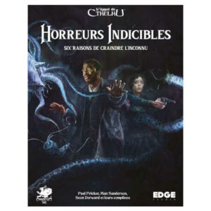 Horreurs Indicibles (Supplément L'Appel de Cthulhu 7e Édition)