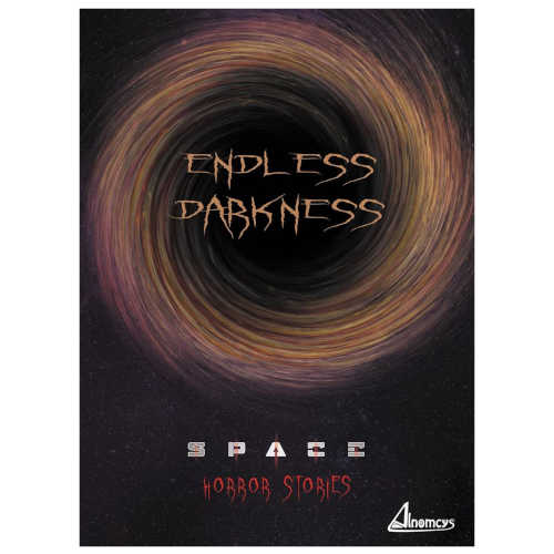 Endless Darkness (Supplément Space Horror Stories)