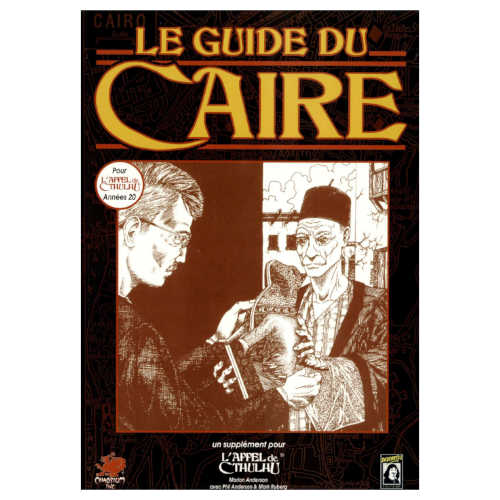 Le Guide du Caire (Supplément L'Appel de Cthulhu 5ème Édition)