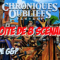 La boîte de 8 scénarios pour Chroniques Oubliées Fantasy: l'avis de G&P