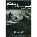 Les Ombres de Léningrad & Autres Contes (supplément L'Appel de Cthulhu 6eme édition)