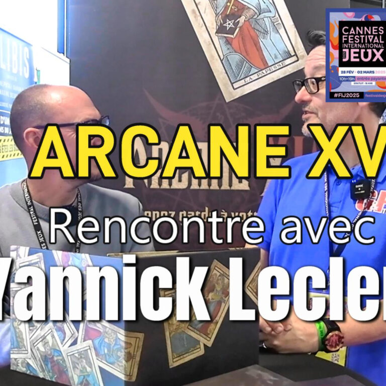 FIJ Cannes 2025: Arcane XV par Yannick Leclerc