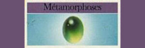 MÉTAMORPHOSES