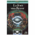La Forêt Sans Retour (supplément L'Œil Noir - Folio Junior)