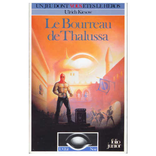 Le Bourreau de Thalussa (supplément L'Œil Noir - Folio Junior)