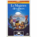 Le Magicien des Glaces (supplément L'Œil Noir - Folio Junior)