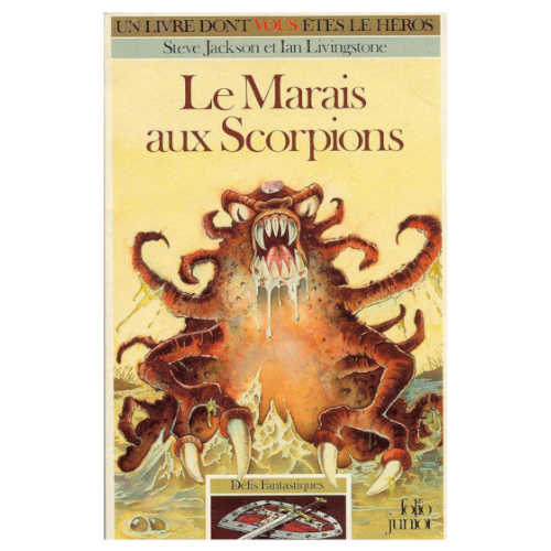 Le Marais aux Scorpions (Défis Fantastiques #8)