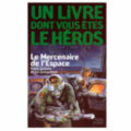 Le Mercenaire de l’Espace (Défis Fantastiques #12)