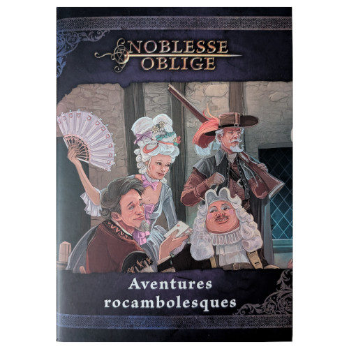 Aventures Rocambolesques (supplément Noblesse Oblige)