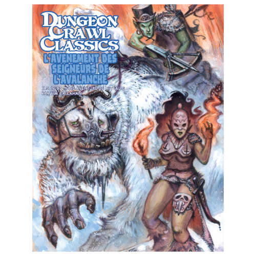 L'Avènement des Seigneurs de l'Avalanche (supplément Dungeon Crawl Classics)